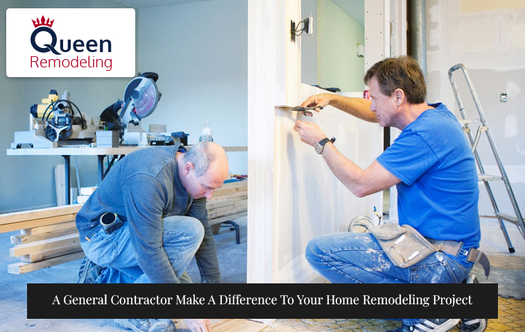 How Can A General Contractor Make A Difference To Your Home Remodeling Project In Alhambra?